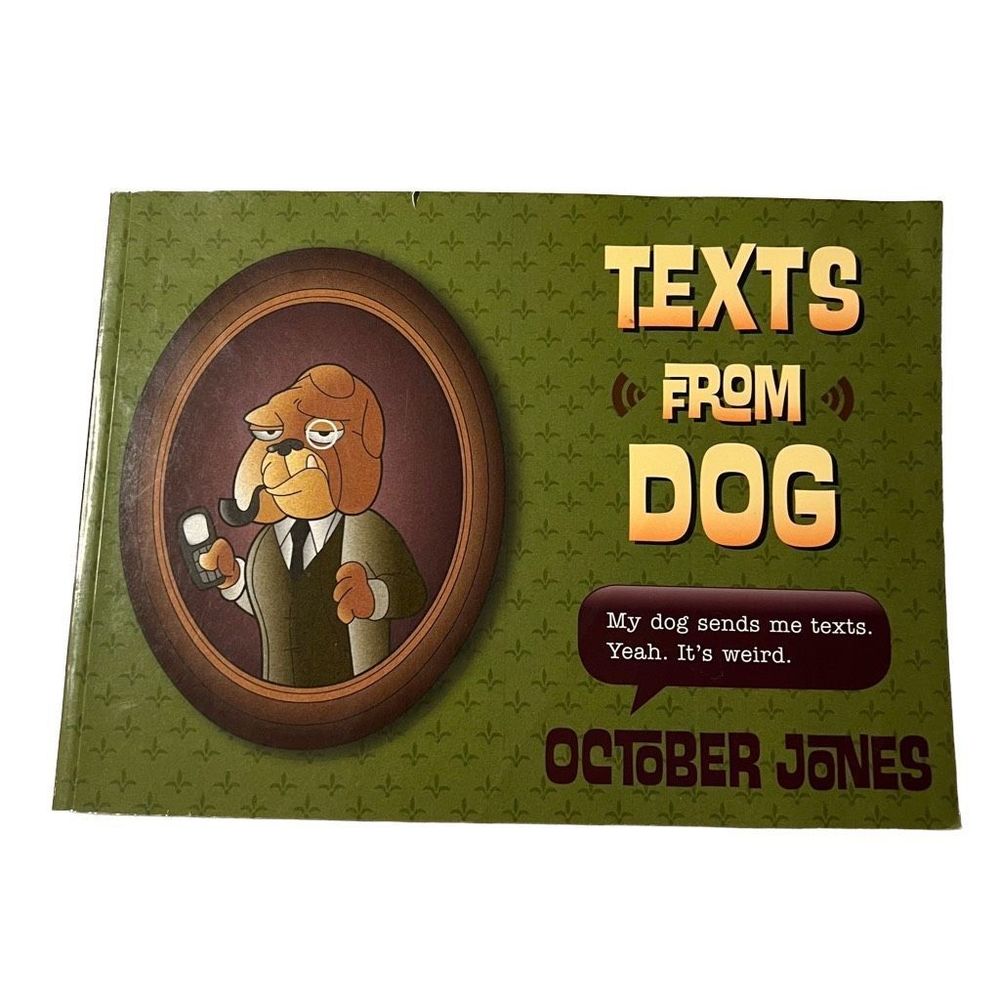 Texts From Dog Book By October Jones Paperback Text Screen Prints Hilarious‎ Dog